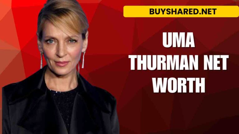 Uma Thurman net worth